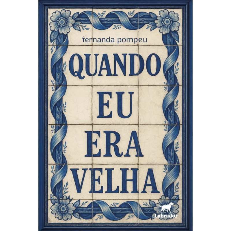 QUANDO EU ERA VELHA