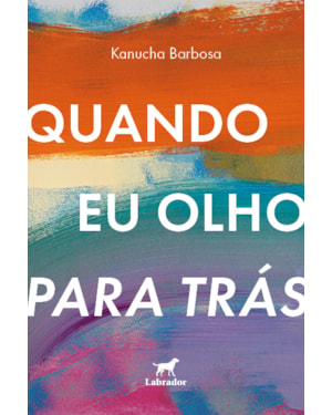 QUANDO EU OLHO PARA TRÁS