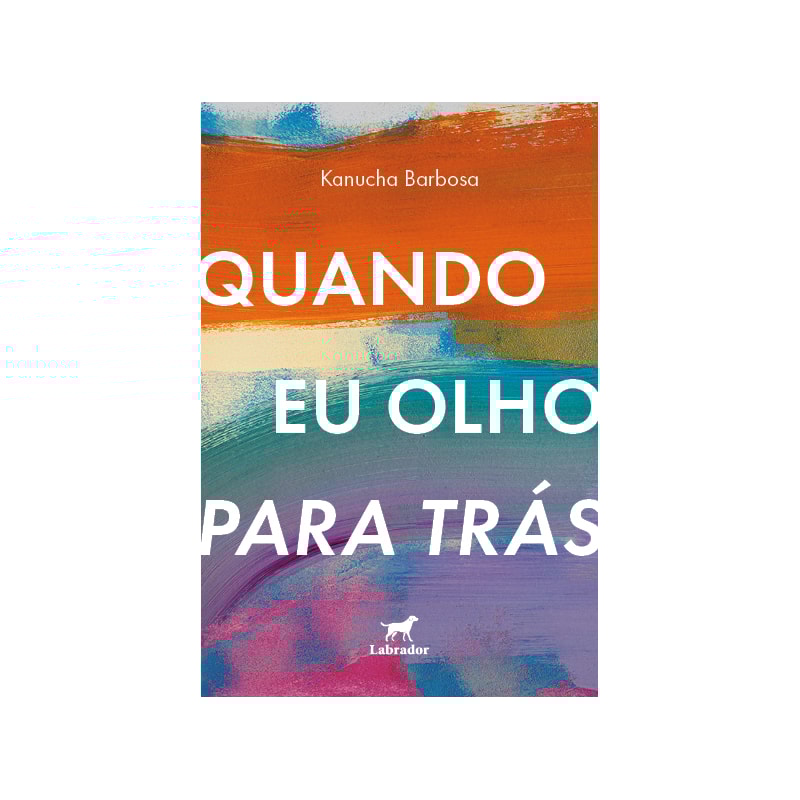 QUANDO EU OLHO PARA TRÁS