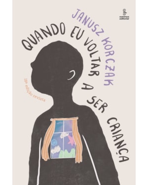 QUANDO EU VOLTAR A SER CRIANÇA - EDIÇÃO REVISTA