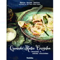 QUANDO KATIE COZINHA QUANDO KATIE COZINHA