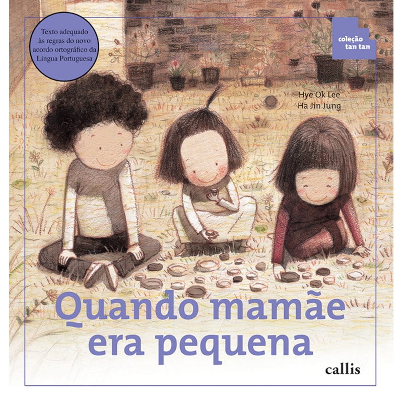 QUANDO MAMÃE ERA PEQUENA - CLASSIFICAÇÃO DE OBJETOS - COLEÇÃO TAN TAN