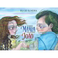 QUANDO MARIA ENCONTROU JOÃO