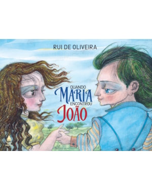 QUANDO MARIA ENCONTROU JOÃO