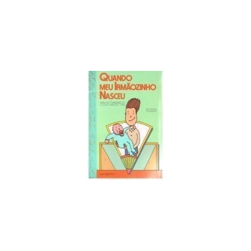 QUANDO MEU IRMAOZINHO NASCEU - COL. CAMALEAO