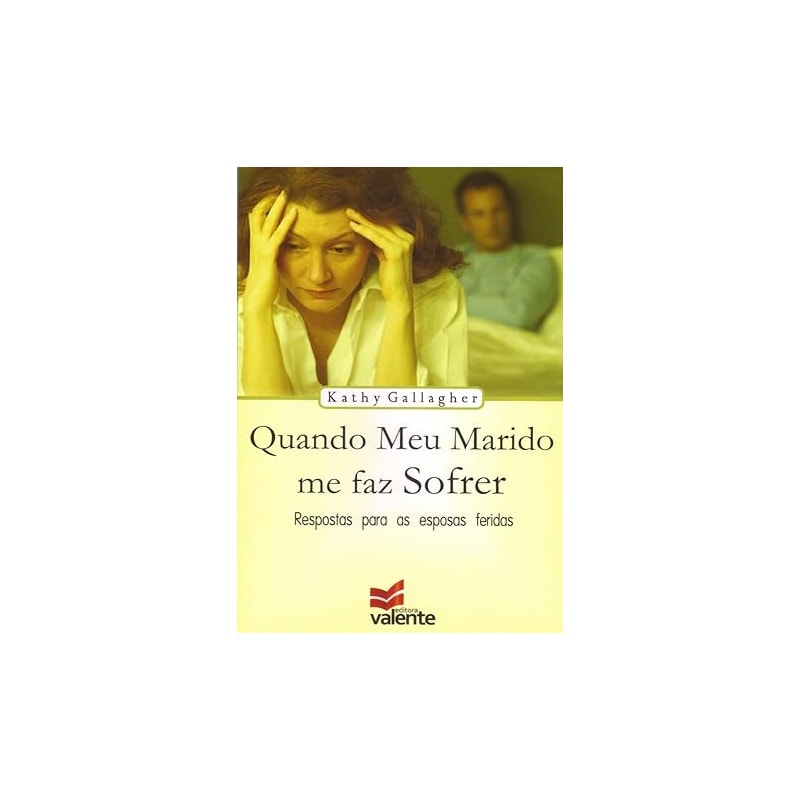 QUANDO MEU MARIDO ME FAZ SOFRER - 2ª