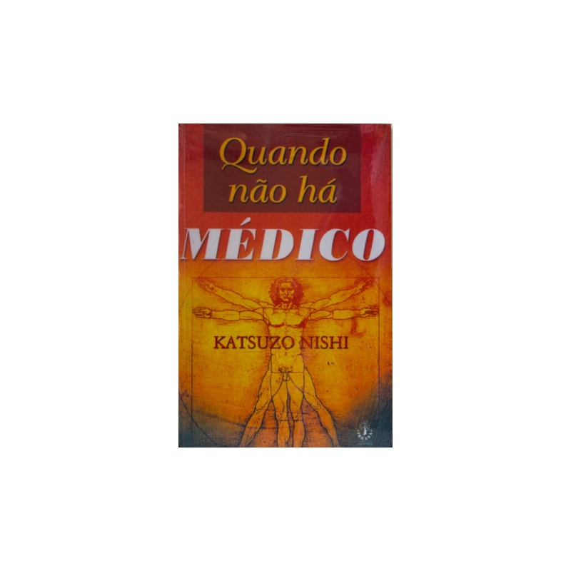 QUANDO NAO HA MEDICO - 1