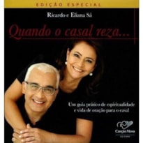 QUANDO O CASAL REZA + CD AMOR E DECISAO - 1ª