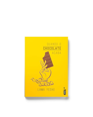 QUANDO O CHOCOLATE ACABA