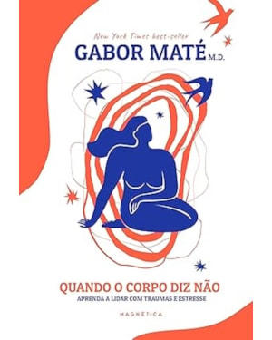 QUANDO O CORPO DIZ NÃO