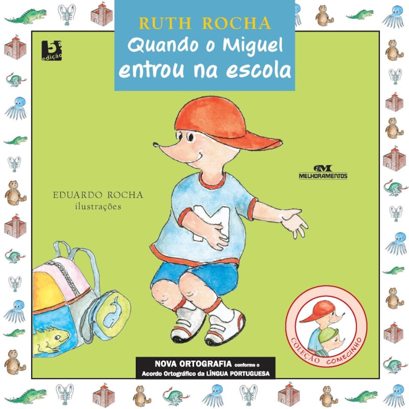 QUANDO O MIGUEL ENTROU NA ESCOLA
