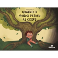 Quando o mundo perdeu as cores