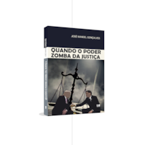Quando o poder zomba da justiça