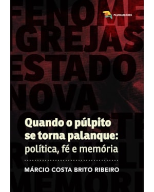 QUANDO O PÚLPITO SE TORNA PALANQUE