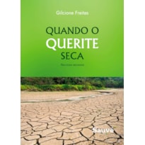 QUANDO O QUERITE SECA: RECURSOS ESCASSOS
