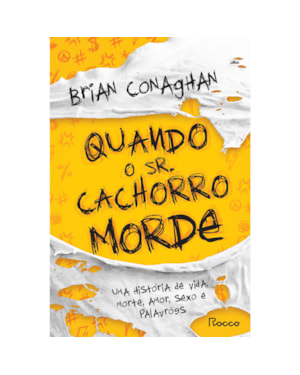 QUANDO O SR. CACHORRO MORDE