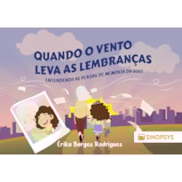 Quando o vento leva as lembranças:: entendendo as perdas de memória da vovó