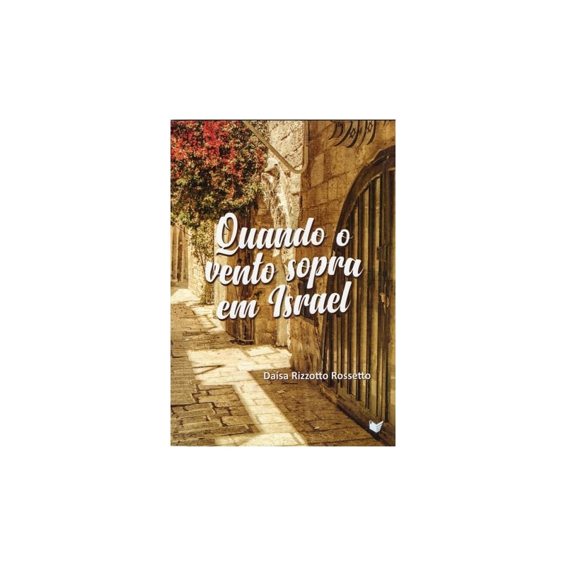 QUANDO O VENTO SOPRA EM ISRAEL