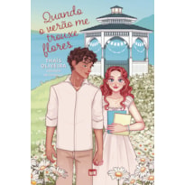 QUANDO O VERÃO ME TROUXE FLORES: AVENTURAS DE MABEL 2 - ROMANCE ADOLESCENTE, COM MARCA-PÁGINA