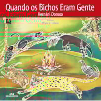 QUANDO OS BICHOS ERAM GENTE