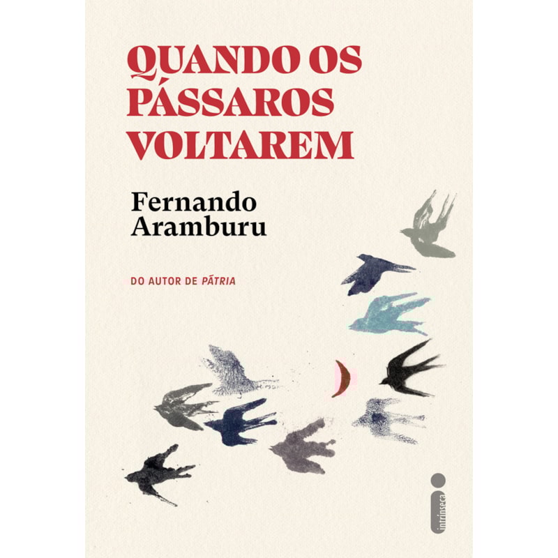 QUANDO OS PÁSSAROS VOLTAREM