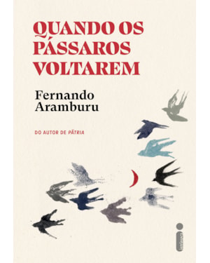 QUANDO OS PÁSSAROS VOLTAREM