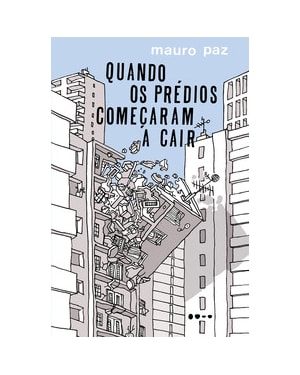 Quando os prédios começaram a cair