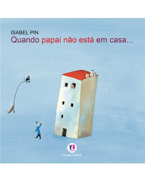 QUANDO PAPAI NÃO ESTÁ EM CASA