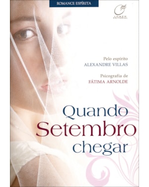 QUANDO SETEMBRO CHEGAR