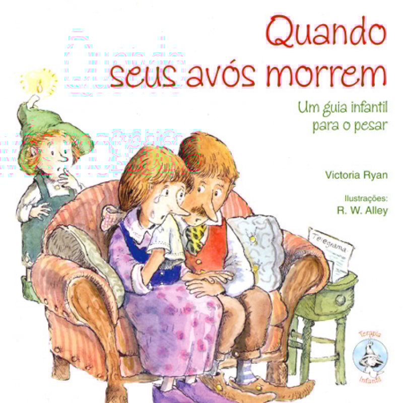Quando seus avós morrem: um guia infantil para o pesar