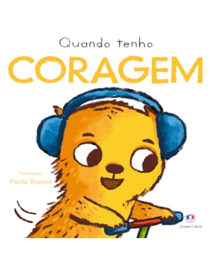 QUANDO TENHO CORAGEM