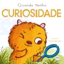 Quando tenho curiosidade