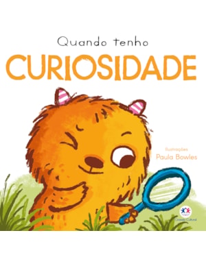 QUANDO TENHO CURIOSIDADE