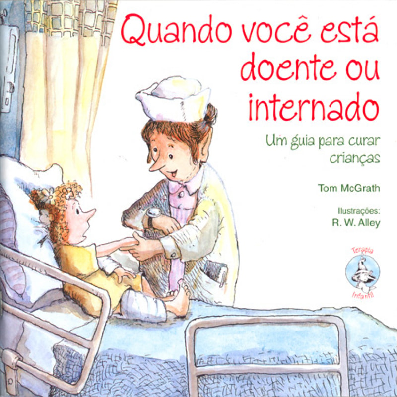 Quando você está doente ou internado: Ajuda para curar crianças