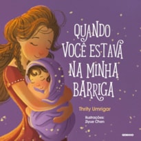 QUANDO VOCÊ ESTAVA NA MINHA BARRIGA