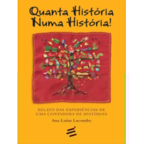 QUANTA HISTÓRIA NUMA HISTÓRIA