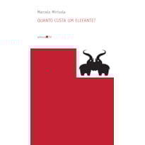 QUANTO CUSTA UM ELEFANTE?