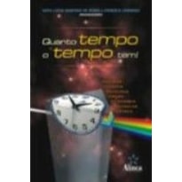 QUANTO TEMPO O TEMPO TEM!