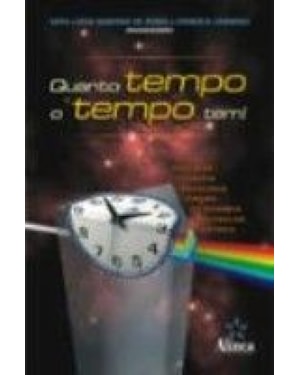 QUANTO TEMPO O TEMPO TEM!