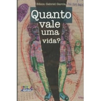 QUANTO VALE UMA VIDA?