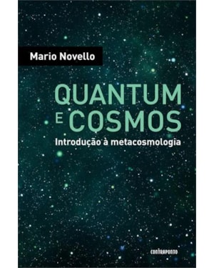QUANTUM E COSMOS: INTRODUCAO A METACOSMOLOGIA