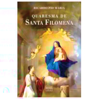 QUARESMA DE SANTA FILOMENA