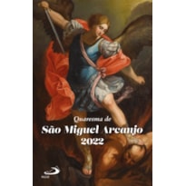 QUARESMA DE SÃO MIGUEL ARCANJO 2022