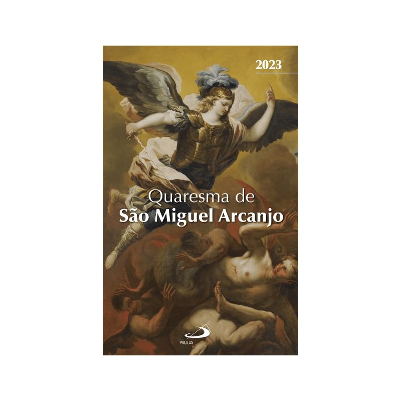 QUARESMA DE SÃO MIGUEL ARCANJO - 2023