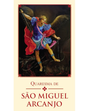 QUARESMA DE SÃO MIGUEL ARCANJO