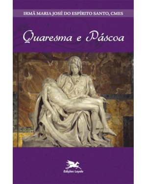 QUARESMA E PÁSCOA