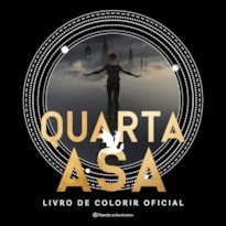 QUARTA ASA: LIVRO DE COLORIR OFICIAL: ILUSTRAÇÕES COMO REFERÊNCIA