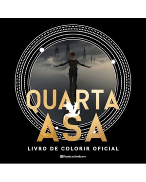 QUARTA ASA: LIVRO DE COLORIR OFICIAL: ILUSTRAÇÕES COMO REFERÊNCIA