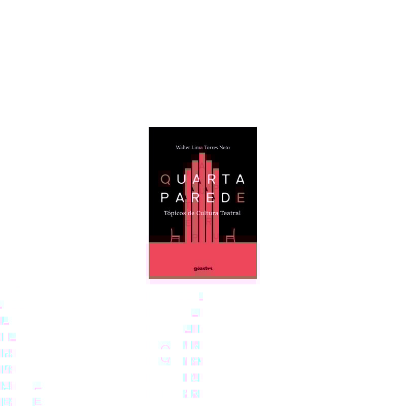 Quarta parede - Tópicos de cultura teatral