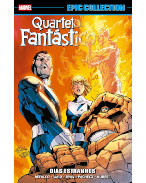 Quarteto Fantástico: Dias Estranhos (Epic Collection)